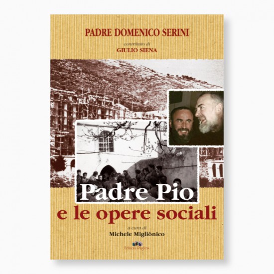 Padre Pio e le opere sociali