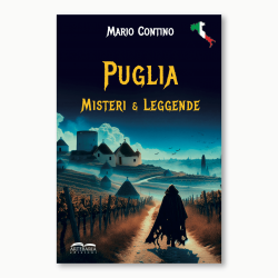 Puglia, misteri e leggende